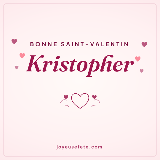 Image carrée « Bonne Saint-Valentin Kristopher » pour WhatsApp