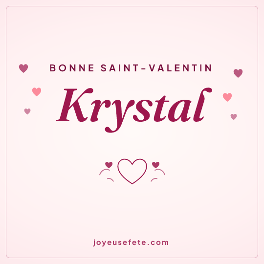 Image carrée « Bonne Saint-Valentin Krystal » pour WhatsApp
