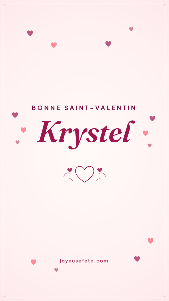 Image « Bonne Saint-Valentin Krystel » au format story