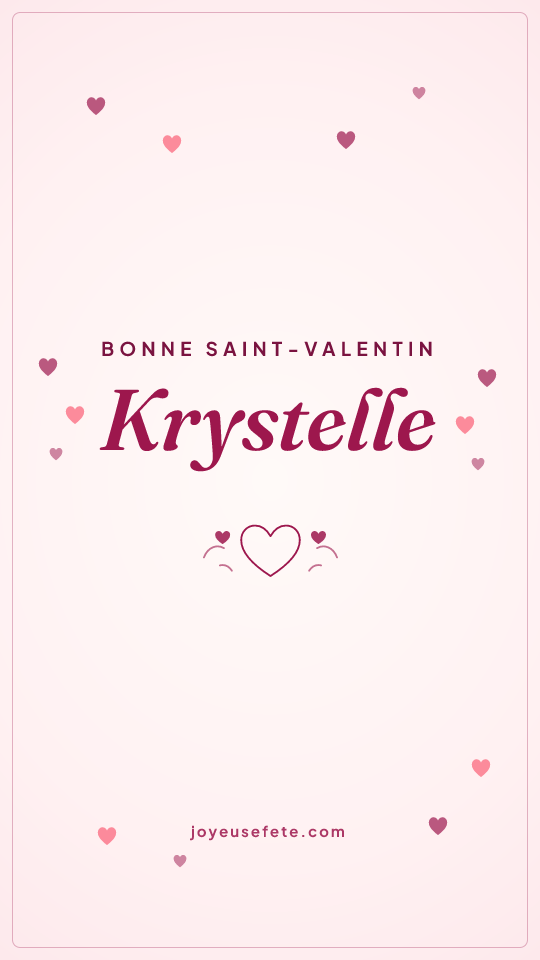 Image « Bonne Saint-Valentin Krystelle » au format story