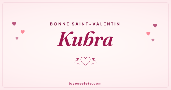 Image « Bonne Saint-Valentin Kubra » au format large