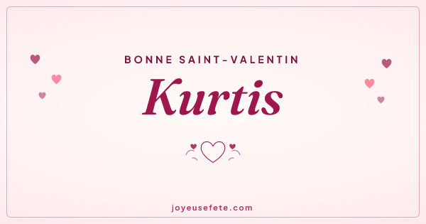 Image « Bonne Saint-Valentin Kurtis » au format large