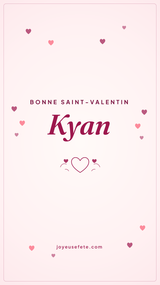 Image « Bonne Saint-Valentin Kyan » au format story