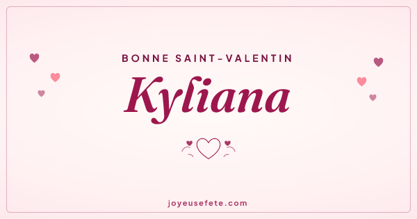 Image « Bonne Saint-Valentin Kyliana » au format large