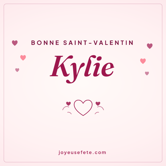 Image carrée « Bonne Saint-Valentin Kylie » pour WhatsApp