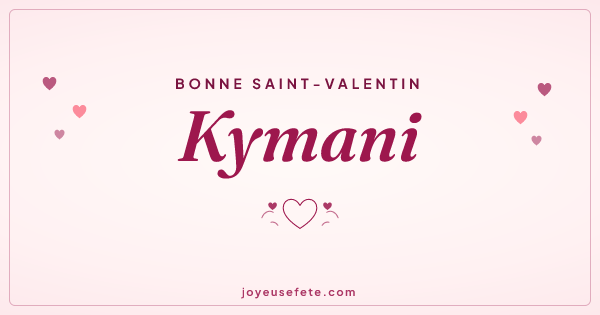 Image « Bonne Saint-Valentin Kymani » au format large