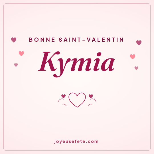 Image carrée « Bonne Saint-Valentin Kymia » pour WhatsApp