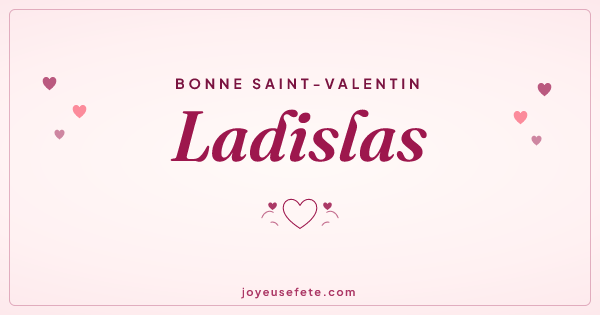 Image « Bonne Saint-Valentin Ladislas » au format large