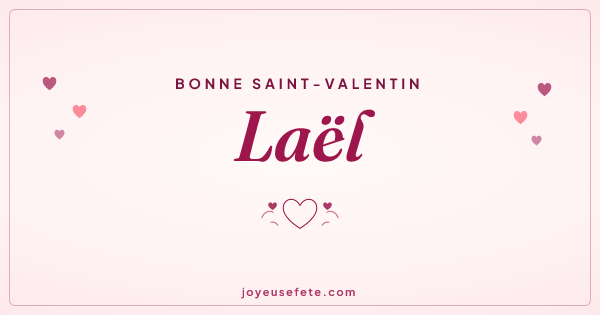 Image « Bonne Saint-Valentin Laël » au format large