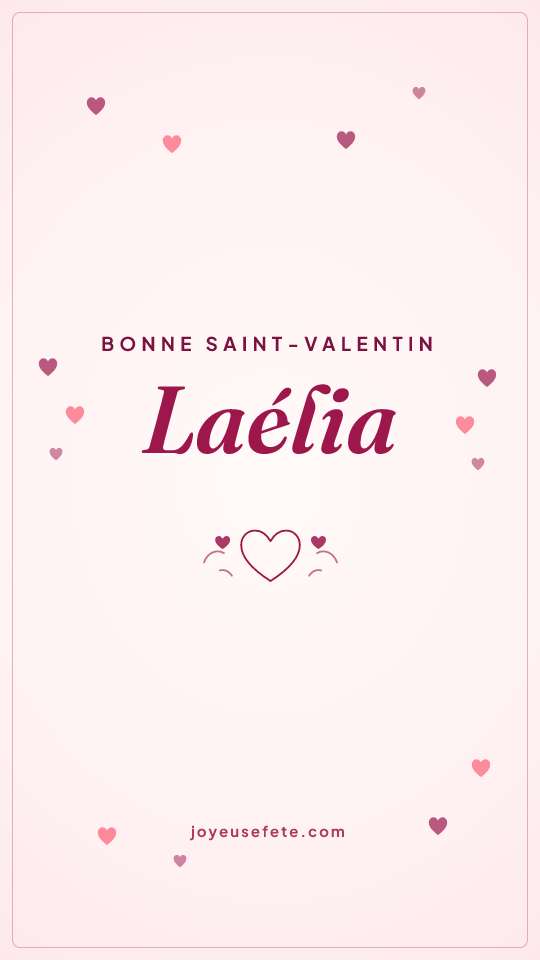 Image « Bonne Saint-Valentin Laélia » au format story