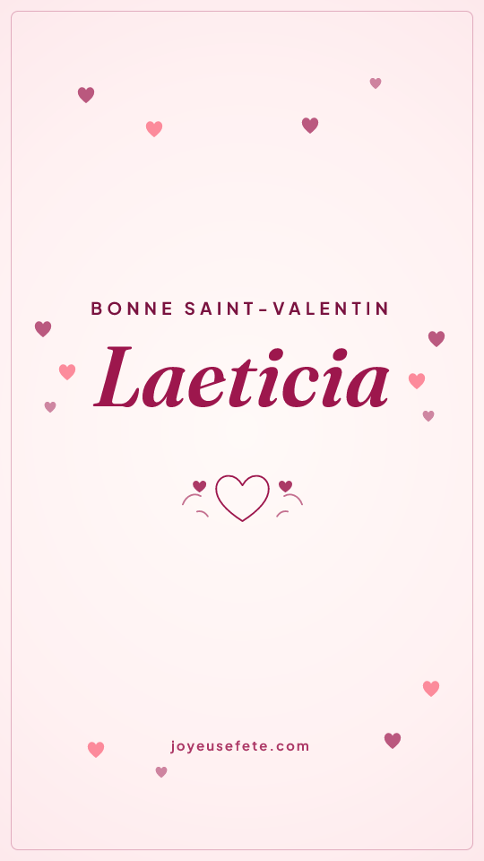 Image « Bonne Saint-Valentin Laeticia » au format story