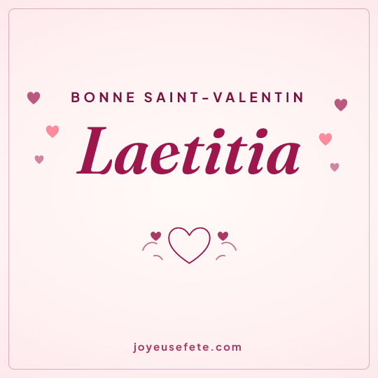 Image carrée « Bonne Saint-Valentin Laetitia » pour WhatsApp