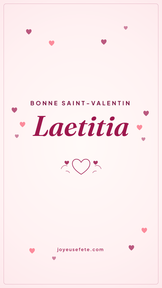 Image « Bonne Saint-Valentin Laetitia » au format story
