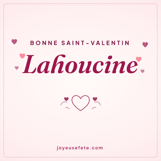 Image carrée « Bonne Saint-Valentin Lahoucine » pour WhatsApp