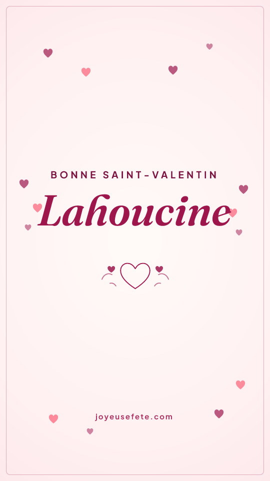 Image « Bonne Saint-Valentin Lahoucine » au format story