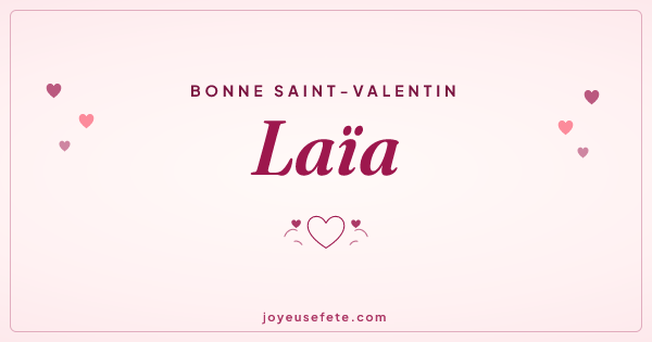 Image « Bonne Saint-Valentin Laïa » au format large