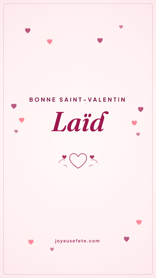 Image « Bonne Saint-Valentin Laïd » au format story