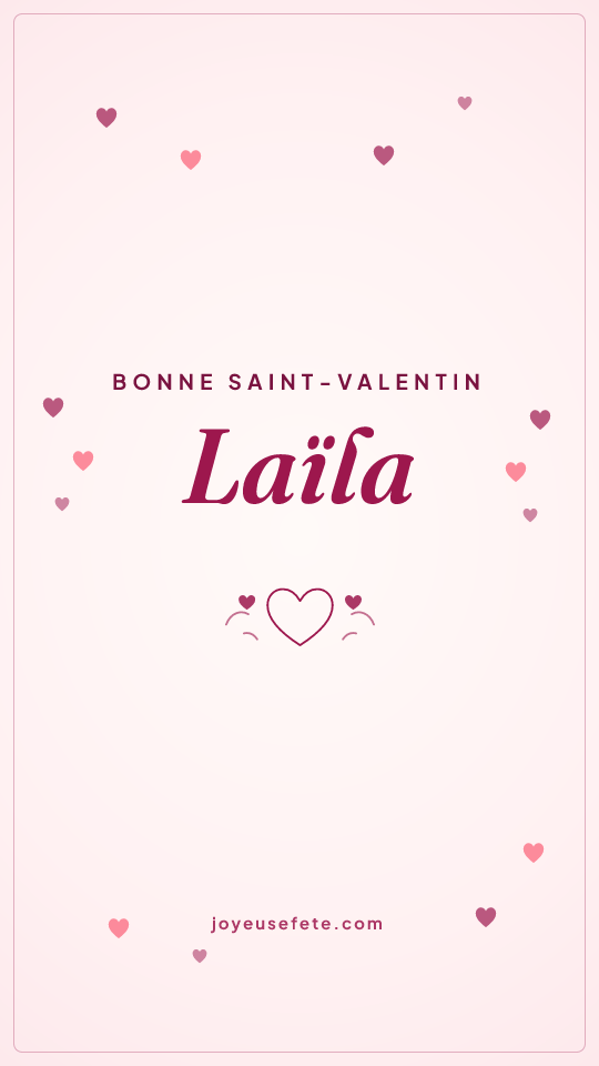 Image « Bonne Saint-Valentin Laïla » au format story