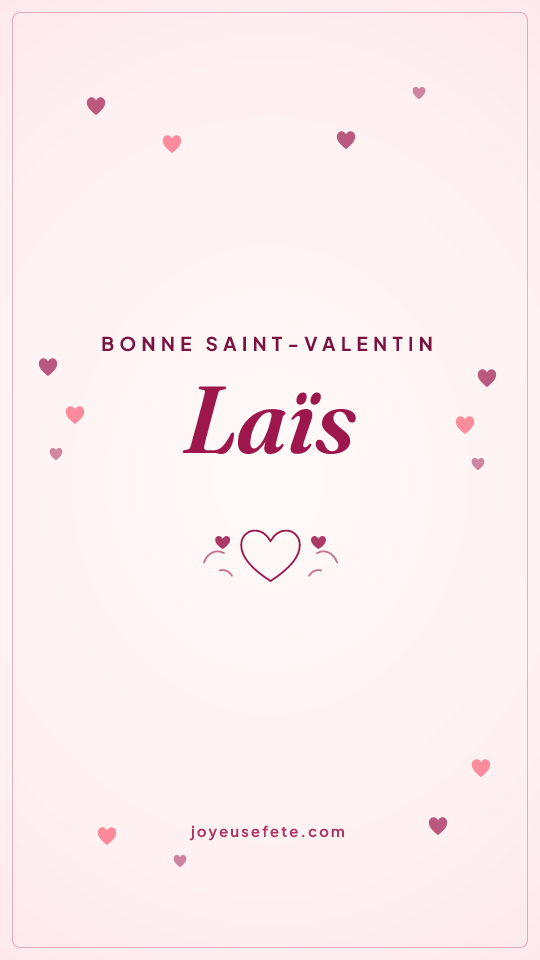 Image « Bonne Saint-Valentin Laïs » au format story