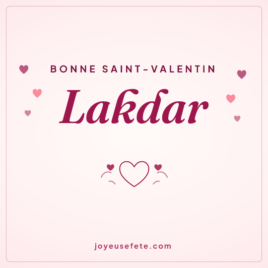 Image carrée « Bonne Saint-Valentin Lakdar » pour WhatsApp