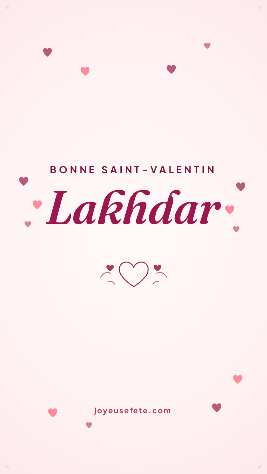 Image « Bonne Saint-Valentin Lakhdar » au format story
