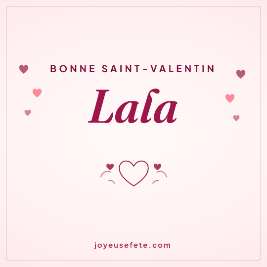 Image carrée « Bonne Saint-Valentin Lala » pour WhatsApp
