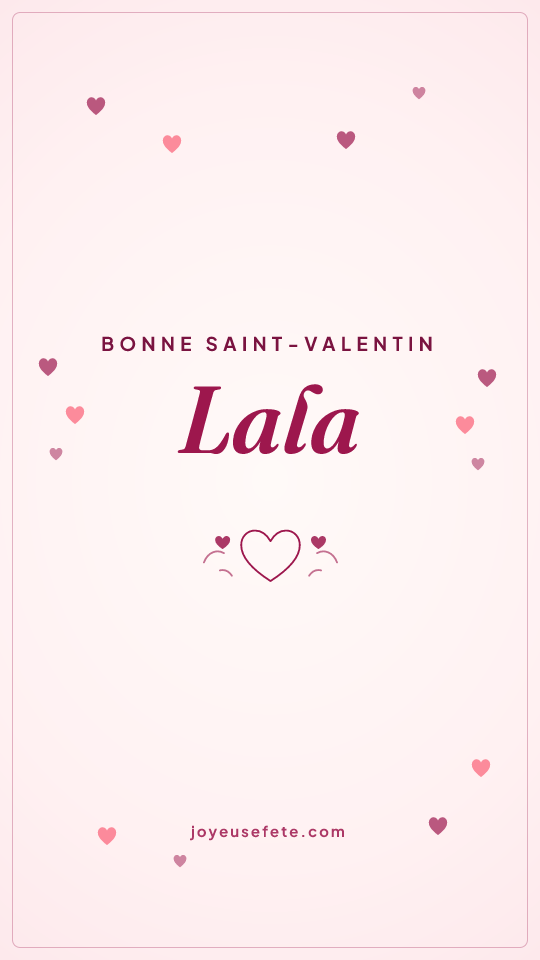 Image « Bonne Saint-Valentin Lala » au format story