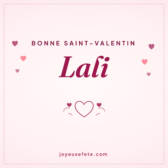 Image carrée « Bonne Saint-Valentin Lali » pour WhatsApp