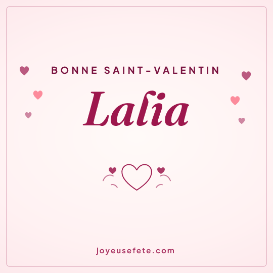 Image carrée « Bonne Saint-Valentin Lalia » pour WhatsApp