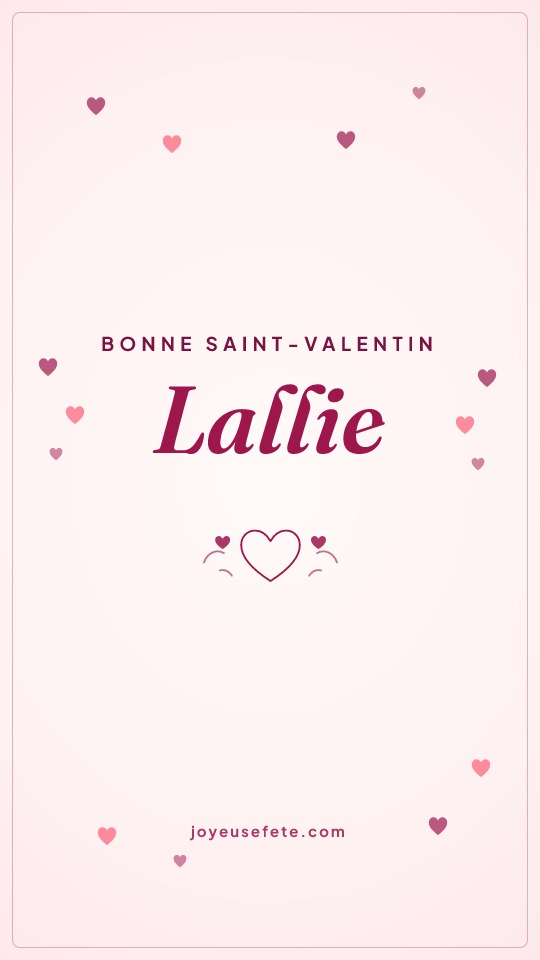 Image « Bonne Saint-Valentin Lallie » au format story