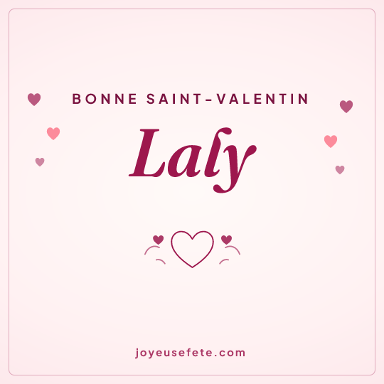 Image carrée « Bonne Saint-Valentin Laly » pour WhatsApp