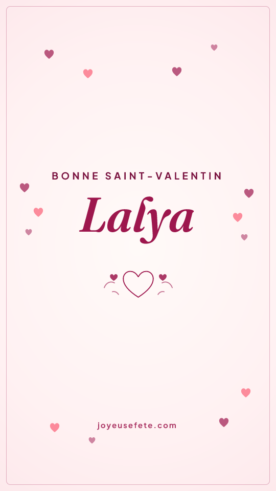 Image « Bonne Saint-Valentin Lalya » au format story