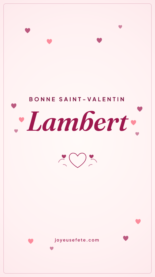 Image « Bonne Saint-Valentin Lambert » au format story