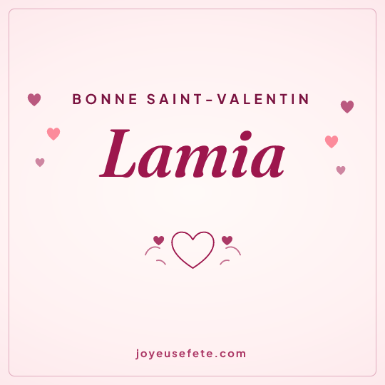 Image carrée « Bonne Saint-Valentin Lamia » pour WhatsApp