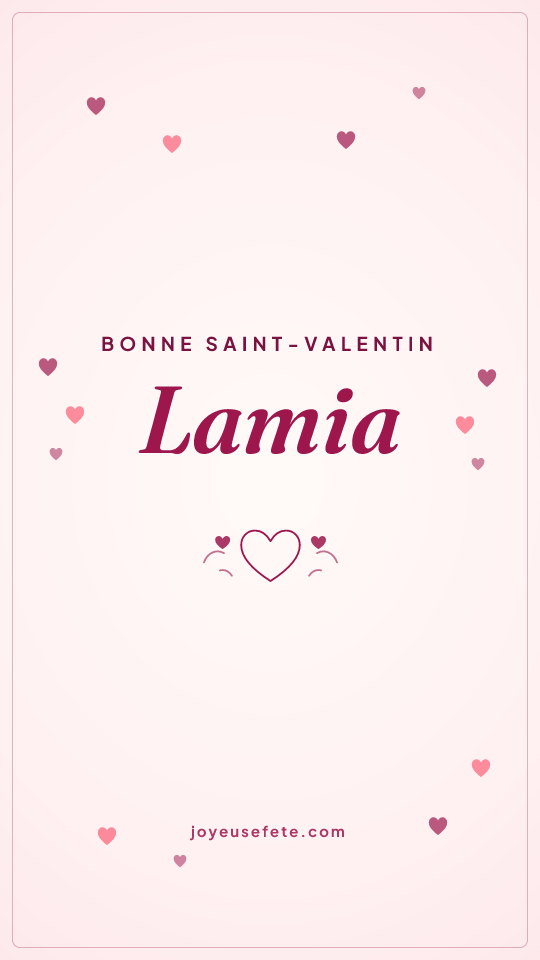 Image « Bonne Saint-Valentin Lamia » au format story