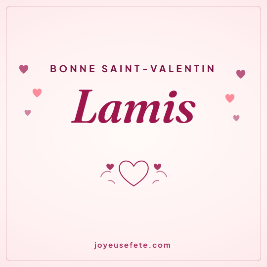Image carrée « Bonne Saint-Valentin Lamis » pour WhatsApp
