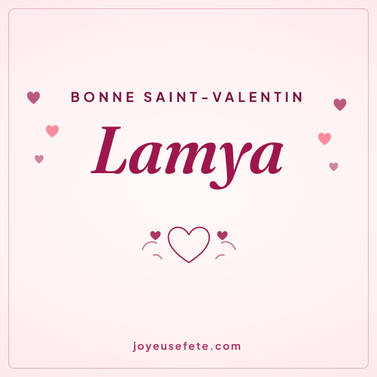 Image carrée « Bonne Saint-Valentin Lamya » pour WhatsApp