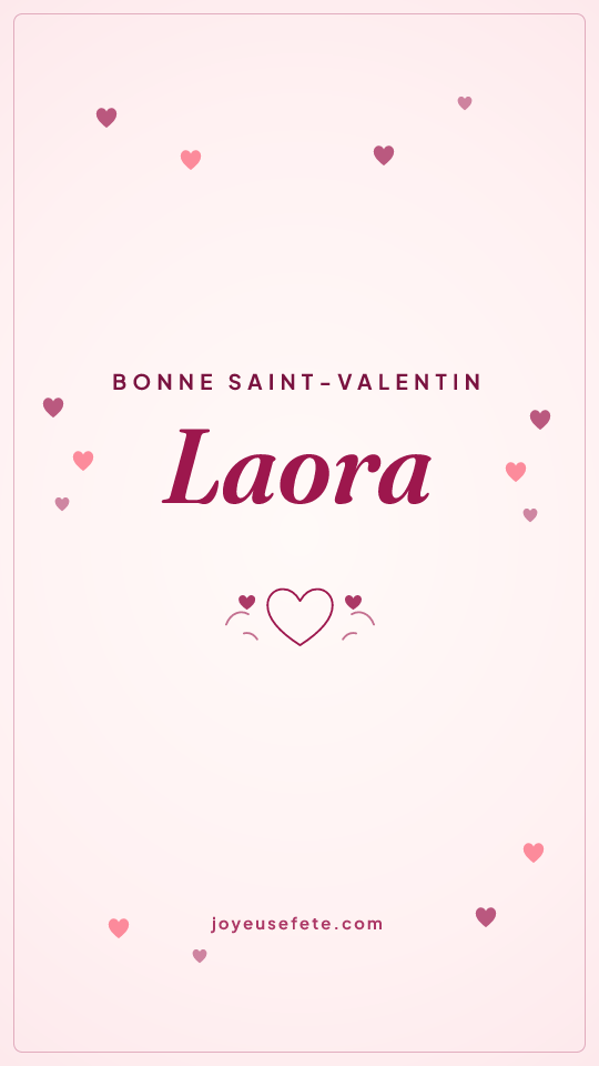 Image « Bonne Saint-Valentin Laora » au format story
