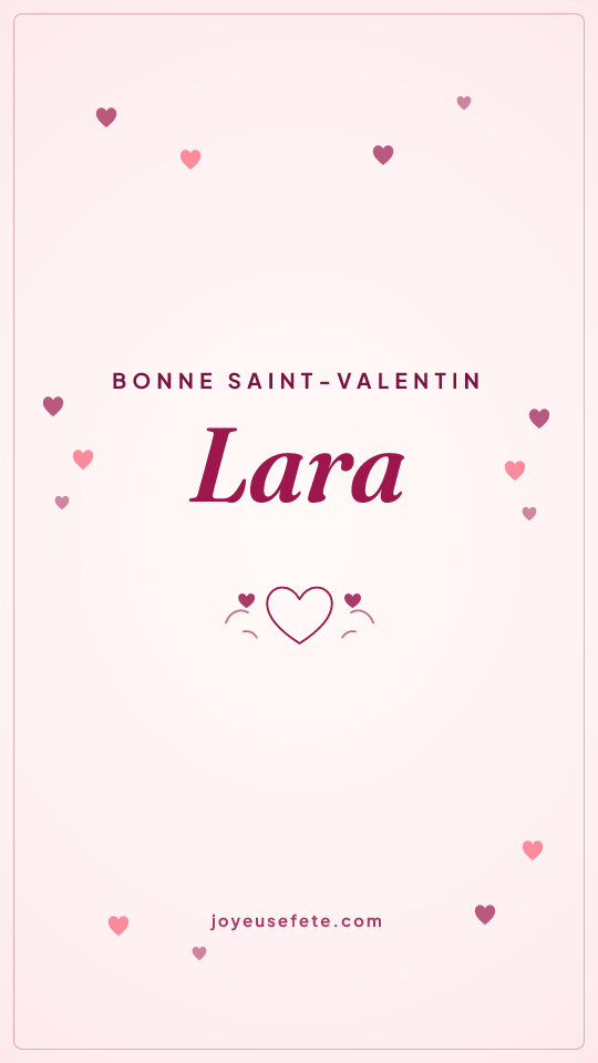 Image « Bonne Saint-Valentin Lara » au format story