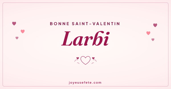 Image « Bonne Saint-Valentin Larbi » au format large