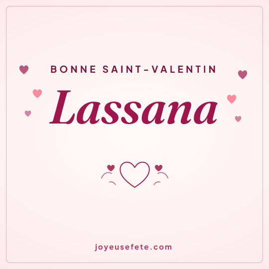 Image carrée « Bonne Saint-Valentin Lassana » pour WhatsApp