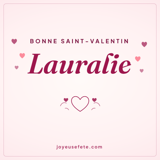 Image carrée « Bonne Saint-Valentin Lauralie » pour WhatsApp