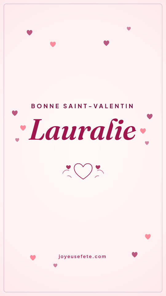 Image « Bonne Saint-Valentin Lauralie » au format story