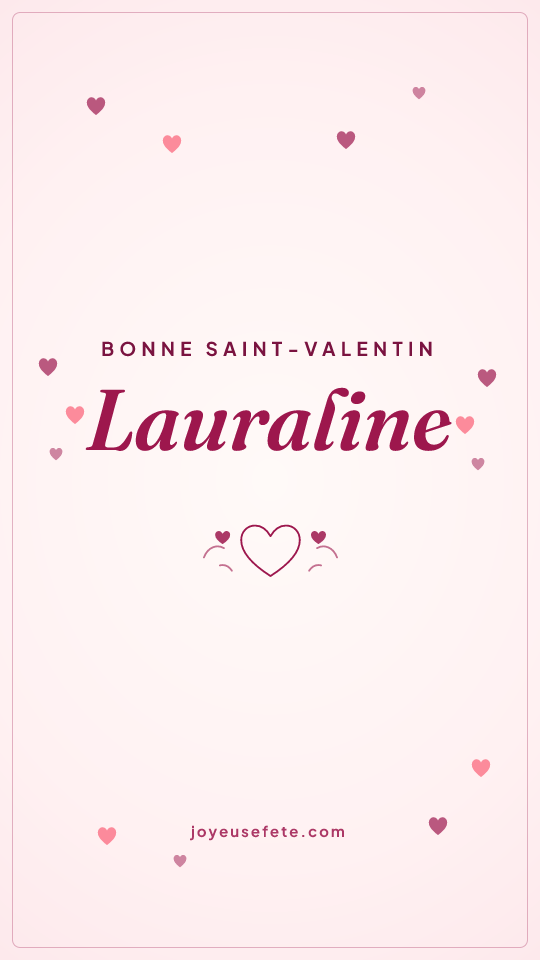 Image « Bonne Saint-Valentin Lauraline » au format story