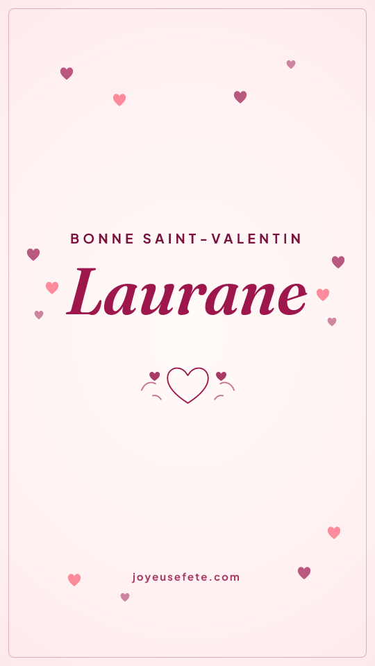 Image « Bonne Saint-Valentin Laurane » au format story