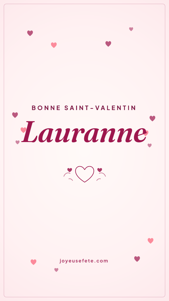 Image « Bonne Saint-Valentin Lauranne » au format story