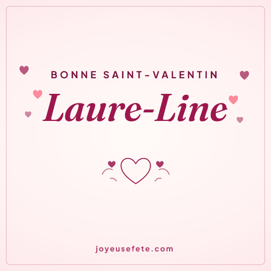 Image carrée « Bonne Saint-Valentin Laure-Line » pour WhatsApp