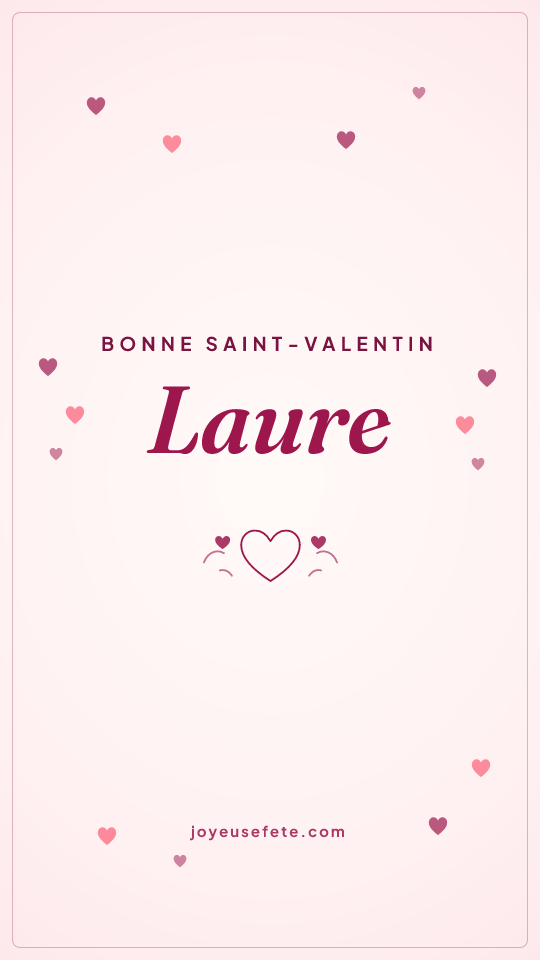 Image « Bonne Saint-Valentin Laure » au format story