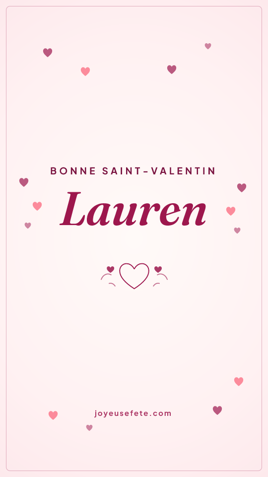 Image « Bonne Saint-Valentin Lauren » au format story