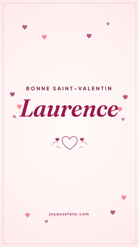 Image « Bonne Saint-Valentin Laurence » au format story
